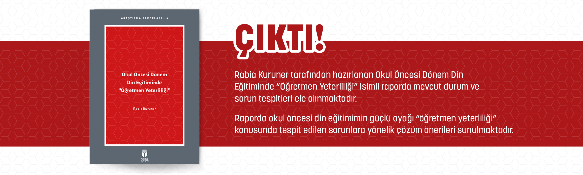 Okul Öncesi Dönem Din Eğitiminde “Öğretmen Yeterliliği” Raporu
